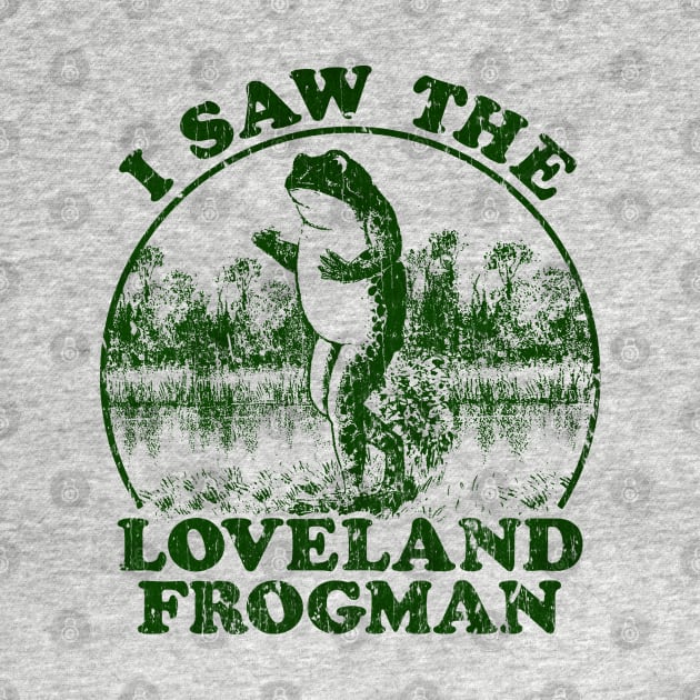 I Saw The Loveland Frogman 1955 by Do Something Today